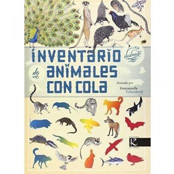Inventario ilustrado de animales con cola - Aladjidi, Virginie/tchoukriel, Emmanuelle