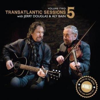 Transatlantic Sessions - Series 5: Volume Two