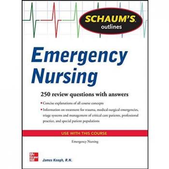 Schaum's Outline of Emergency Nursing: 242 Review Questions