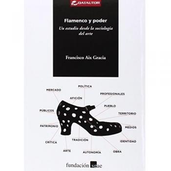 Flamenco Y Poder: Un estudio desde la sociología del arte