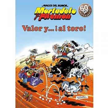 Mortadelo y Filemón. Valor y... ¡Al toro!