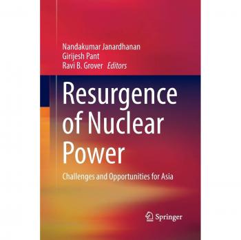 Resurgence of Nuclear Power: Challenges and Opportunities for Asia