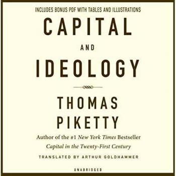 Capital and Ideology: Includes Bonus Pdf With Tables and Illustrations