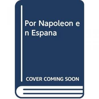 Por Napoleón en España: Los soldados polacos en los Sitios de Zaragoza