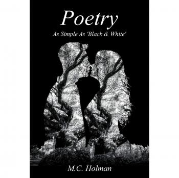 Poesía: Tan Sencilla Como el Blanco y Negro - Edición en Rústica