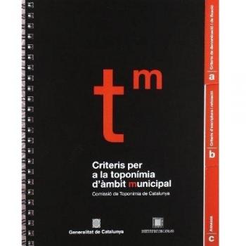 Criteris per a la toponímia d'àmbit municipal / Critèris entara toponimia d'encastre municipau