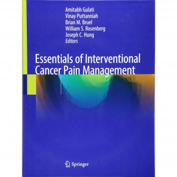 Essentials of Interventional Cancer Pain Management