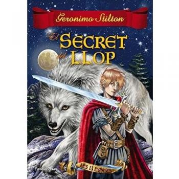 El secret del llop: Les tretze espases 4 - Geronimo Stilton