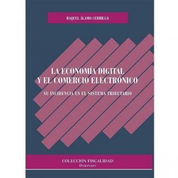 La economía digital y el comercio electrónico. Su incidencia en el sistema tributario