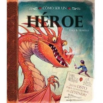 Cómo ser un héroe - AA.VV