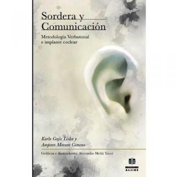 Sordera y Comunicacion: Metodología Verbotonal e implante coclear