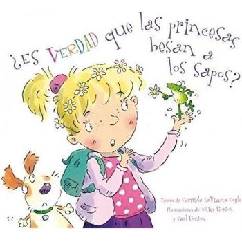 Es Verdad Que Las Princesas Besan A Los Sapos: 1