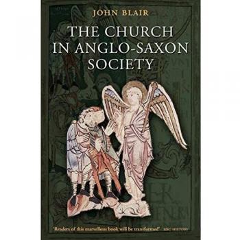 The Church in Anglo-Saxon Society