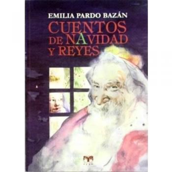 Cuentos de Navidad y Reyes - Emilia Pardo Bazán
