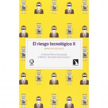 El riesgo tecnológico II: Impactos sociales