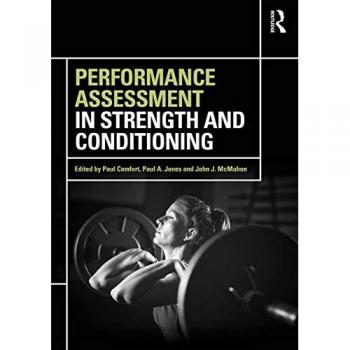 Performance Assessment in Strength and Conditioning