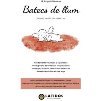 Batecs de llum: Guia de sanació espiritual: Una guia de sanació espiritual