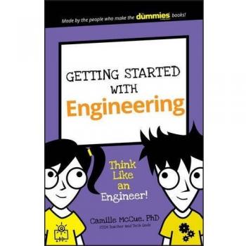 Getting Started with Engineering: Think Like an Engineer!