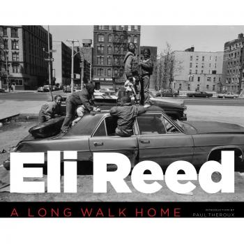 Eli Reed: A Long Walk Home