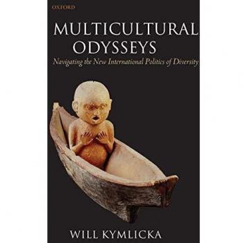 Multicultural Odysseys: Navigating the New International Politics of Diversity