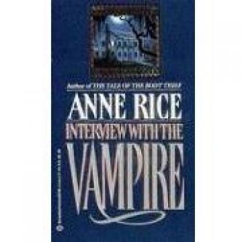 Interview with the Vampire: Mass Market Edition by Anne Rice