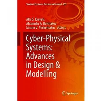 Cyber-Physical Systems: Advances in Design & Modelling