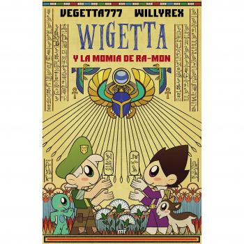 12. Wigetta y la momia de Ra-mon - WILLYREX/VEGETTA777