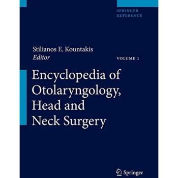 Encyclopedia of Otolaryngology, Head and Neck Surgery