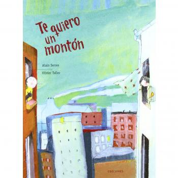 Te quiero un montón - Alain Serres