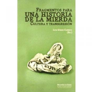 Fragmentos para la Historia de la Mierda: Cultura y transgresión: 148