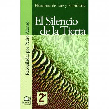 El Silencio De La Tierra: Historias de Luz y Sabiduría
