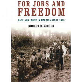 University Press of Kentucky: For Jobs and Freedom - Employment and Civil Rights Advocacy Book