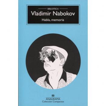 Habla, memoria: 101 - Nabokov, Vladimir