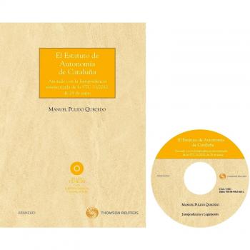 El Estatuto de Autonomía de Cataluña - Anotado con la Jurisprudencia sistematizada de la STC 31/2010, de 28 de junio: Incluye CD