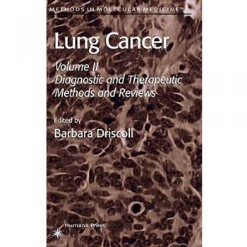 Lung Cancer: Volume 2: Diagnostic and Therapeutic Methods and Reviews: 75