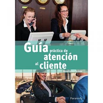 Guía práctica de atención al cliente: Rústica