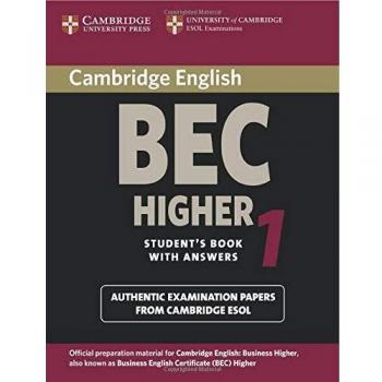 Cambridge Bec Higher 1: Practice Tests from the University of Cambridge Local Examinations Syndicate