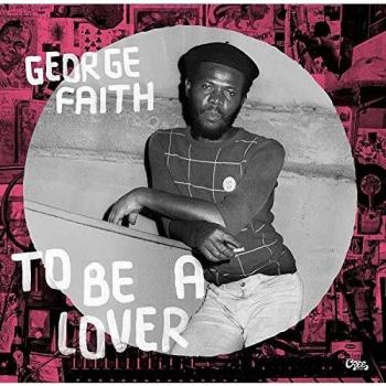 George Faith - To Be A Lover (High-Quality 180g Vinyl Record)