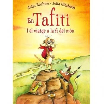 En Tafiti i el viatge a la fi del món