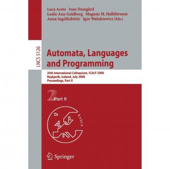 Automata, Languages and Programming: ICALP 2008 Proceedings, Part II (Lecture Notes in Computer Science)