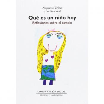 Qué es un niño hoy: Reflexiones sobre el cambio: 23
