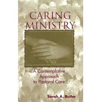Caring Ministry: A Contemplative Approach to Pastoral Care