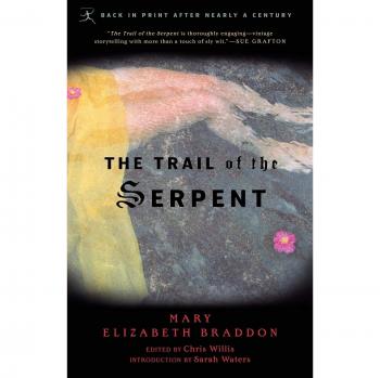 The Trail of the Serpent: Paperback Edition by Mary Braddon