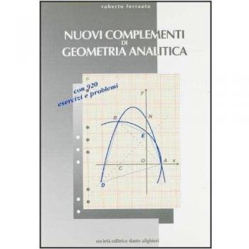 Nuovi complementi di geometria analitica. Per la 3ª classe delle Scuole superiori. Con espansione online