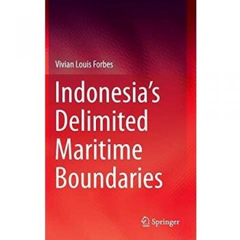 Indonesia’s Delimited Maritime Boundaries