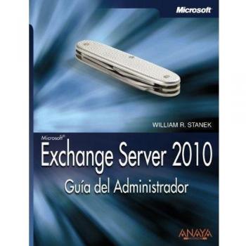 Exchange Server 2010. Guía del Administrador
