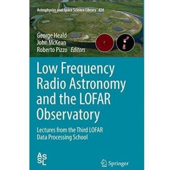 Low Frequency Radio Astronomy and the LOFAR Observatory: Lectures from the Third LOFAR Data Processing School: 426