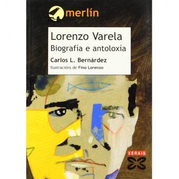 Lorenzo Varela: Biografía e antoloxía