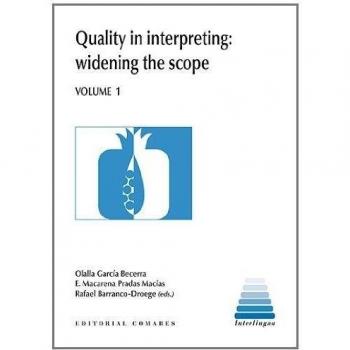 Quality In Interpreting: Widening The Scope, Volume 1