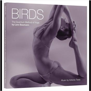 Birds: The Quantum Method of Yoga